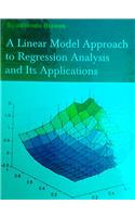 A Linear Model Approach to Regression Analysis and its Applications