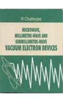 Microwave Millimetre Wave And Submillimetre Wave Vacuum Electron Devices