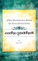 A New Mathematical System on Timing Events Using: Sadhu Paddhati