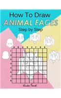How To Draw Animal Faces Step by Step