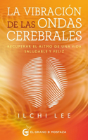 Vibracion de Las Ondas Cerebrales, La