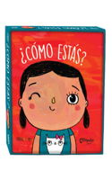 ¿Cómo Estás? / How Are You?