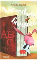Abecedario Fantastico / Fantastic alphabet