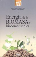 Energia de la biomasa y biocombustibles