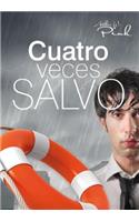 Cuatro Veces Salvo (a Fourfold Salvation)