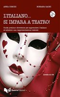 L'italiano... Si impara a teatro!