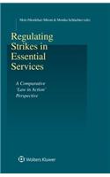 Regulating Strikes in Essential Services