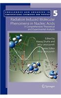 Radiation Induced Molecular Phenomena in Nucleic Acids