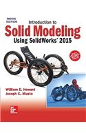 Introduction to Solid Modeling Using Solid Works 2015