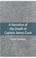 Narrative of the Death of Captain James Cook