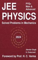 JEE Mains and Advanced PYQ+ Physics: 1700 Solved Problems in Mechanics - Foreword by HC Verma