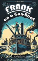 Frank on a Gun-Boat