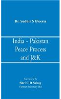 India - Pakistan Peace Process and J&k