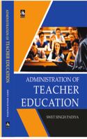 Administration of Teacher Education