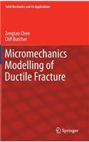 Micromechanics Modelling of Ductile Fracture