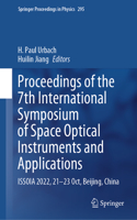 Proceedings of the 7th International Symposium of Space Optical Instruments and Applications