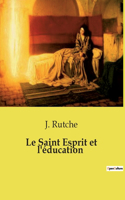 Le Saint Esprit et l'éducation