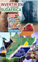 INVERTIR EN SUDÁFRICA - VISIT SOUTH AFRICA - Celso Salles: Colección Invertir en África