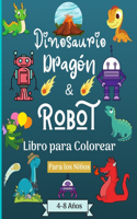 Dinosaurios Dragones y Robots Libro para colorear para niños de 4 a 8 años