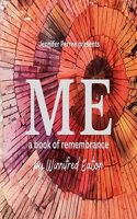 Me: A Book of Remembrance