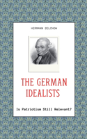 German Idealists - Is Patriotism Still Relevant?