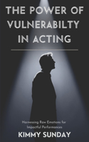 The Power of Vulnerability in Acting