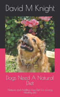 Dogs Need A Natural Diet