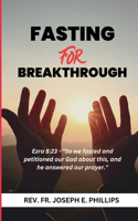 Fasting For Breakthrough