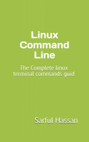 Linux Command Line: The Complete linux terminal commands guid