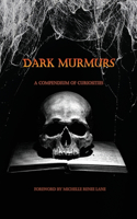 Dark Murmurs