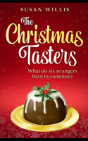 Christmas Tasters: What do six strangers have in common?