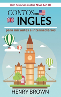 Contos em Inglês para Iniciantes e Intermediários: Oito historias curtas Nível A2-B1