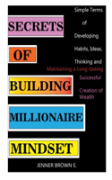 Secrets of Building Millionaire Mindset