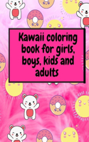 Kawaii Coloring Book For Girls, Boys, Kids And Adults.