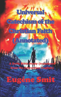 Universal Catechism of the Christian Faith (Annotated)