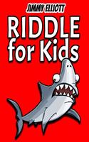 Riddle for Kids: Most Mysterious and Mind-Stimulating Riddles, Brain Teasers and Lateral-Thinking, Tricky Questions and Brain Teasers, Funny Challenges that Kids and