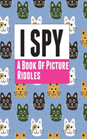 I Spy: A Book of Picture Riddles