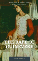 Rape of Guinevere
