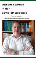 Lessons learned in der Covid-19 Epidemie: Geschichten vom Schmutzigen Grund