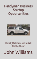 Handyman Business Startup Opportunities