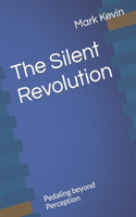 The Silent Revolution
