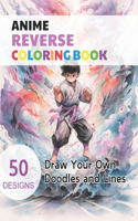 Anime Reverse Coloring Book