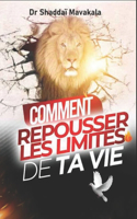 Repousse Les Limites de Ta Vie
