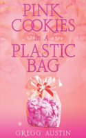 Pink Cookies In A Plastic Bag