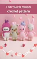 4 Cute Valentine Amigurumi Crochet Pattern