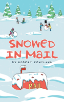 Snowed in Mail