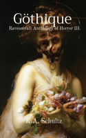 Göthique: Ravenscraft Anthology of Horror III