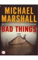 Bad Things