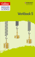 International Primary Science Workbook: Stage 5