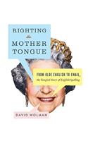 Righting the Mother Tongue